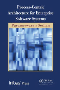 Title: Process-Centric Architecture for Enterprise Software Systems, Author: Parameswaran Seshan