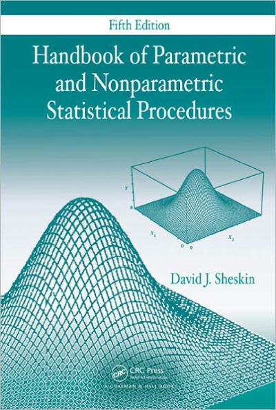 Handbook of Parametric and Nonparametric Statistical Procedures, Fifth Edition / Edition 5