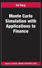 Monte Carlo Simulation with Applications to Finance / Edition 1