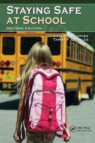 Title: Staying Safe at School, Author: Chester L. Quarles