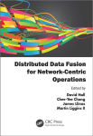 Alternative view 1 of Distributed Data Fusion for Network-Centric Operations / Edition 1