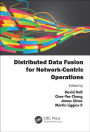 Alternative view 2 of Distributed Data Fusion for Network-Centric Operations / Edition 1