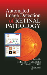 Title: Automated Image Detection of Retinal Pathology, Author: Herbert Jelinek