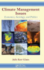 Climate Management Issues: Economics, Sociology, and Politics / Edition 1