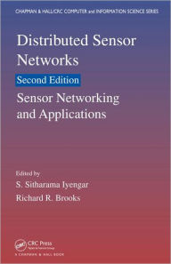 Title: Distributed Sensor Networks: Sensor Networking and Applications (Volume Two) / Edition 2, Author: S. Sitharama Iyengar