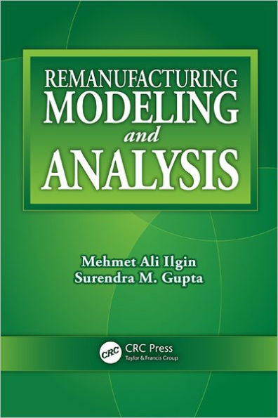 Remanufacturing Modeling and Analysis