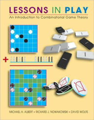 Title: Lessons in Play: An Introduction to Combinatorial Game Theory / Edition 1, Author: Michael Albert