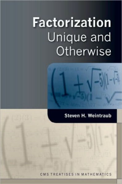 Factorization: Unique and Otherwise / Edition 1