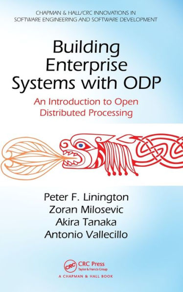 Building Enterprise Systems with ODP: An Introduction to Open Distributed Processing