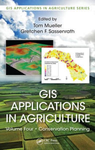Title: GIS Applications in Agriculture, Volume Four / Edition 1, Author: Tom Mueller
