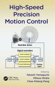 Title: High-Speed Precision Motion Control / Edition 1, Author: Takashi Yamaguchi