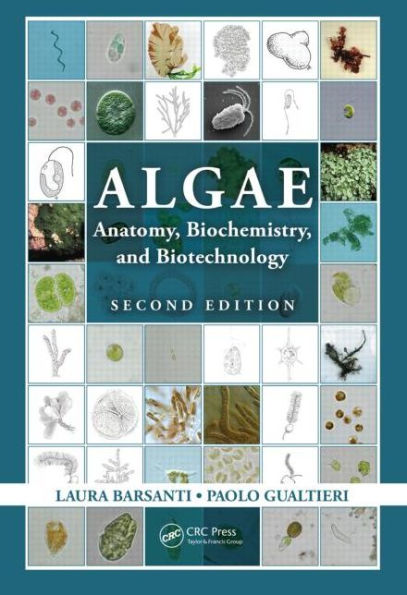 Algae: Anatomy, Biochemistry, and Biotechnology, Second Edition / Edition 2