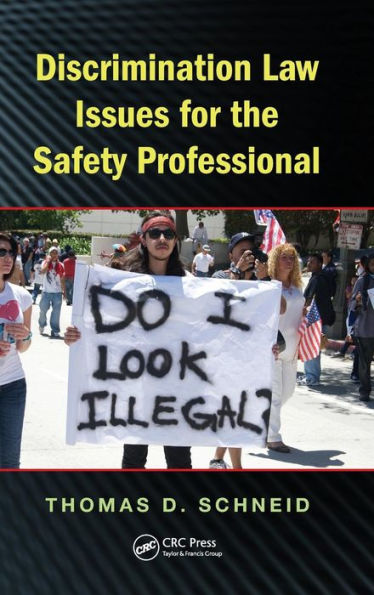 Discrimination Law Issues for the Safety Professional / Edition 1