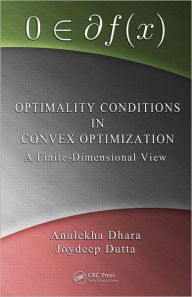Title: Optimality Conditions in Convex Optimization: A Finite-Dimensional View, Author: Anulekha Dhara