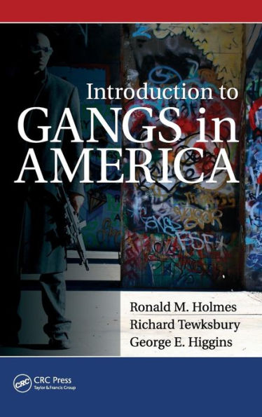 Introduction to Gangs in America / Edition 1