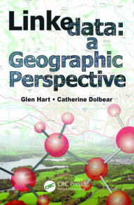 Title: Linked Data: A Geographic Perspective, Author: Glen Hart