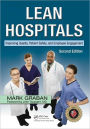 Lean Hospitals: Improving Quality, Patient Safety, and Employee Engagement, Second Edition / Edition 2