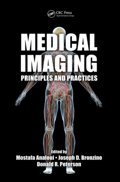 Medical Imaging: Principles and Practices / Edition 1