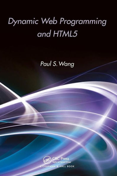 Dynamic Web Programming and HTML5 / Edition 1