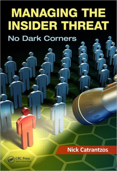 Managing the Insider Threat: No Dark Corners / Edition 1