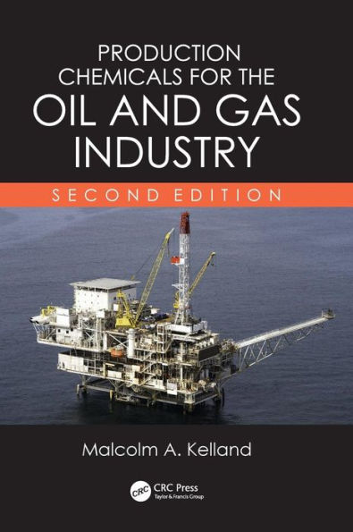 Production Chemicals for the Oil and Gas Industry / Edition 2