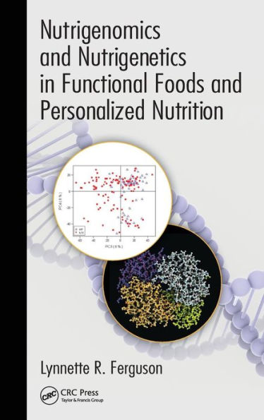 Nutrigenomics and Nutrigenetics in Functional Foods and Personalized Nutrition / Edition 1