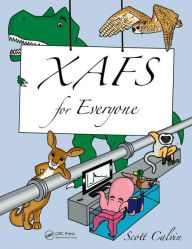 Title: XAFS for Everyone / Edition 1, Author: Scott Calvin