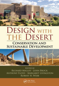 Title: Design with the Desert: Conservation and Sustainable Development, Author: Richard Malloy