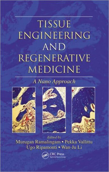 Tissue Engineering and Regenerative Medicine: A Nano Approach / Edition 1