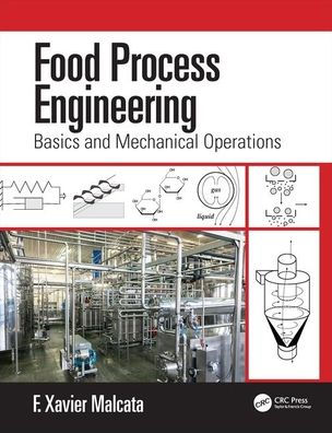 Food Process Engineering: Basics and Mechanical Operations / Edition 1