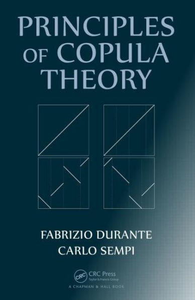 Principles of Copula Theory / Edition 1