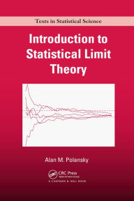 Title: Introduction to Statistical Limit Theory, Author: Alan M. Polansky