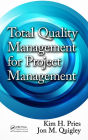 Total Quality Management for Project Management / Edition 1