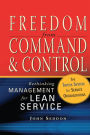 Freedom from Command and Control: Rethinking Management for Lean Service