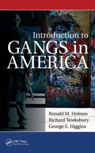 Title: Introduction to Gangs in America, Author: Ronald M. Holmes