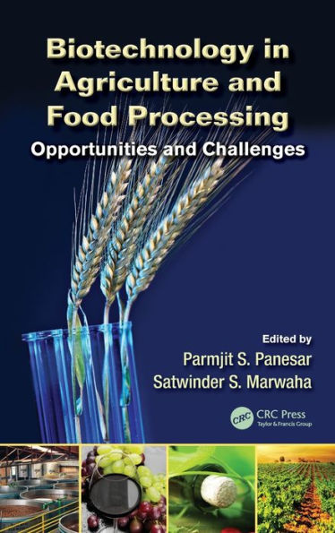 Biotechnology in Agriculture and Food Processing: Opportunities and Challenges / Edition 1