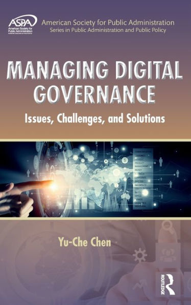 Managing Digital Governance: Issues, Challenges, and Solutions / Edition 1