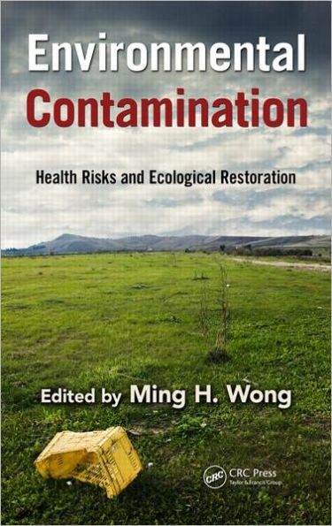 Environmental Contamination: Health Risks and Ecological Restoration