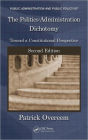 The Politics-Administration Dichotomy: Toward a Constitutional Perspective, Second Edition