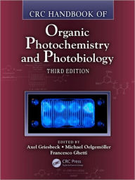 Title: CRC Handbook of Organic Photochemistry and Photobiology, Third Edition - Two Volume Set / Edition 3, Author: Axel Griesbeck