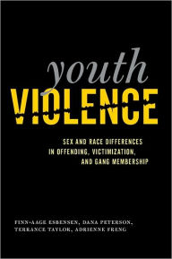 Title: Youth Violence: Sex and Race Differences in Offending, Victimization, and Gang Membership, Author: Finn-Aage Esbensen