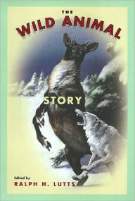 Title: Wild Animal Story, Author: Ralph Lutts