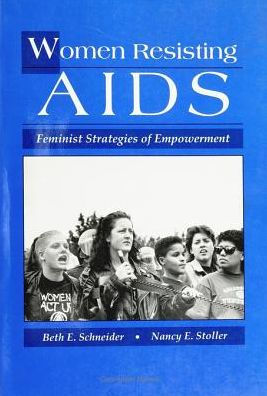 Women Resisting AIDS: Feminist Strategies of Empowerment