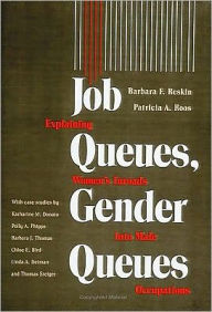 Title: Job Queues, Gender Queues: Explaining Women's Inroads into Male Occupations, Author: Barbara Reskin