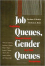 Job Queues, Gender Queues: Explaining Women's Inroads into Male Occupations