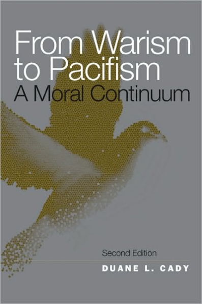 From Warism to Pacifism: A Moral Continuum