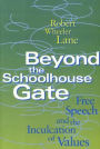 Beyond the Schoolhouse Gate: Free Speech and the Inculcation of Values