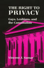 The Right To Privacy: Gays, Lesbians, and the Constitution