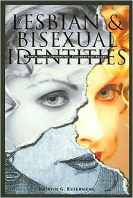 Title: Lesbian & Bisexual Identities, Author: Kristin Esterberg