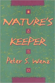 Title: Nature's Keeper, Author: Peter Wenz